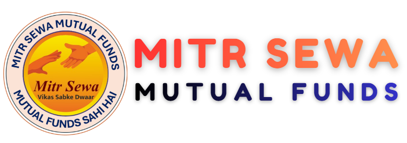 Mitr Sewa Mutual Funds